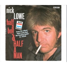 NICK LOWE - Half a boy & half a man